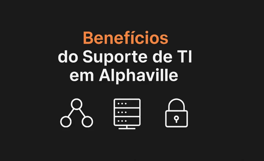 benefícios do suporte de TI em Alphaville